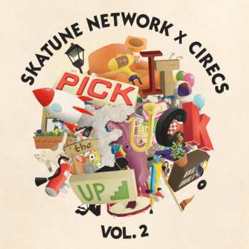 LP Skatune Network: Pick It The Fuck Up Vol. 2 CLR