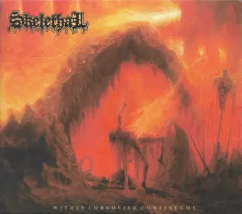 Skelethal: Within Corrosive Continuums