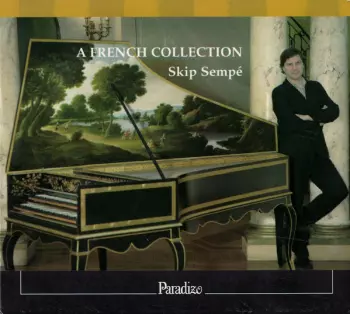 Skip Sempé: A French Collection (Pièces de clavecin)