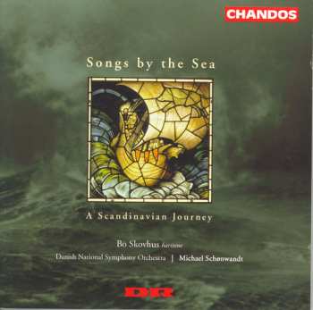 Album Skovhus / Schonwandt / Danish Nat'l Rso: Songs By The Sea