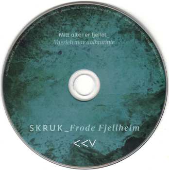 CD SKRUK: Mitt Alter Er Fjellet = Vaerieh Mov Aalhtarinie