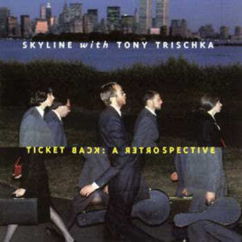 Album Tony Trischka: Ticket Back: A Retrospective