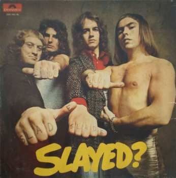 LP Slade: Slayed?