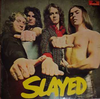 LP Slade: Slayed