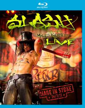 Blu-ray Slash: Live- Made In Stoke 24/7/11