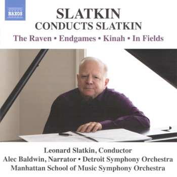 Album Detroit Symphony Orchestra: Slatkin Conducts Slatkin: The Raven • Endgames • Kinah • In Fields