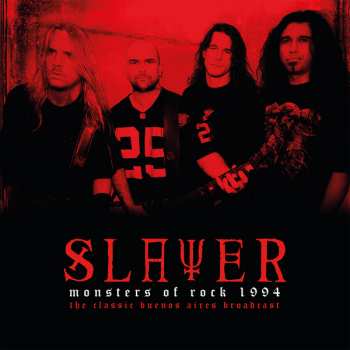 2LP Slayer: Monsters Of Rock 1994 - The Classic Buenos Aires Broadcast LTD