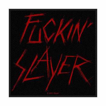 Merch Slayer: Nášivka Fuckin' Slayer 