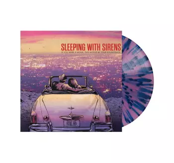 Sleeping With Sirens: If You Were A Movie, This Would Be Your Soundtrack