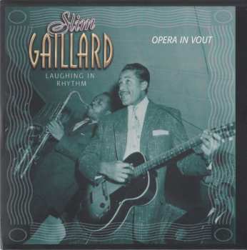 4CD Slim Gaillard: Laughing In Rhythm