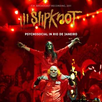 CD Slipknot: Psychosocial In Rio De Janeiro DIGI