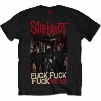 Merch Slipknot: Tričko Fuck Me Up 