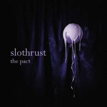 LP Slothrust: The Pact CLR