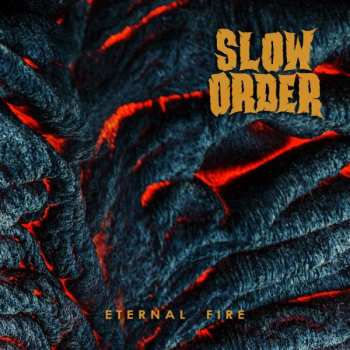 Album Slow Order: Eternal Fire