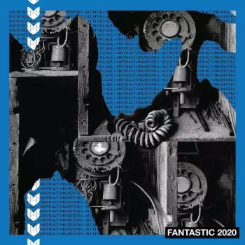 Abstract Orchestra: Fantastic 2020