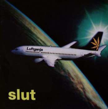 CD Slut: Luftganja