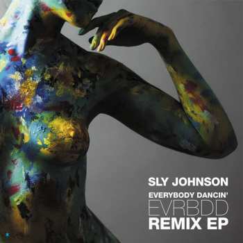 LP Sly Johnson: Evrbdd (Everybody Dancin') Remix Ep