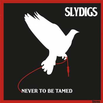 CD Slydigs: Never To Be Tamed