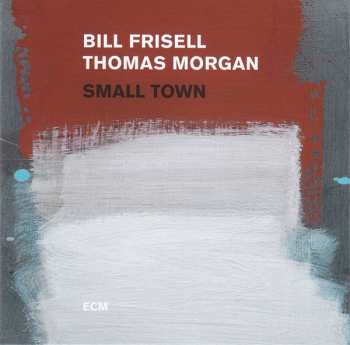 CD Bill Frisell: Small Town