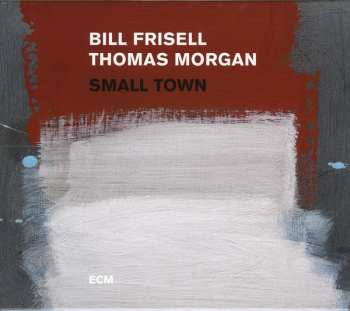 CD Bill Frisell: Small Town