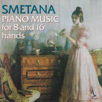 CD Bedřich Smetana: Piano Music For 8 And 16 Hands