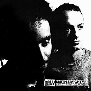 CD Smith & Mighty: Ashley Road Sessions 88-94