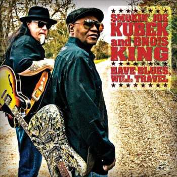 CD Smokin' Joe Kubek: Have Blues, Will Travel