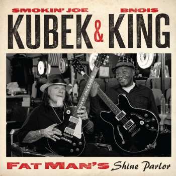 Album Smokin' Joe Kubek: Fat Man's Shine Parlor