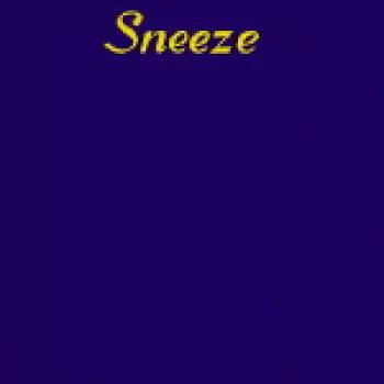 Sneeze: Sneeze