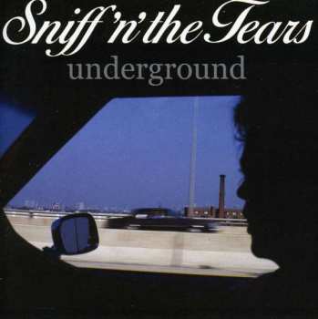 CD Sniff 'n' The Tears: Underground