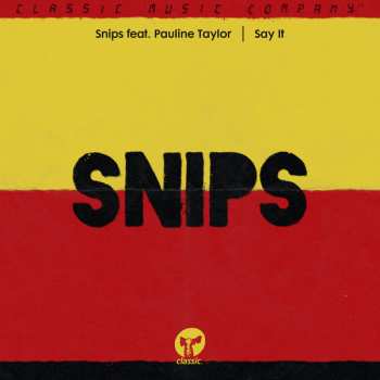 LP DJ Snips: Say It