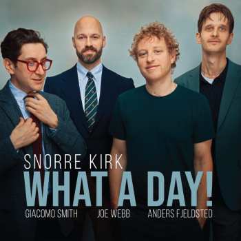 CD Snorre Kirk: What A Day!