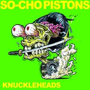 LP So-Cho Pistons: Knuckleheads