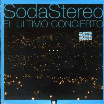 CD Soda Stereo: El Último Concierto B