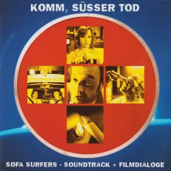 Sofa Surfers: Komm, Süsser Tod - Soundtrack + Filmdialoge