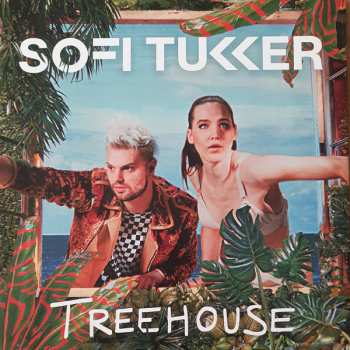 LP Sofi Tukker: Treehouse