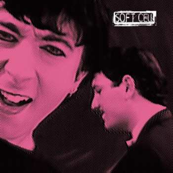 2LP Soft Cell: Non-Stop Extended Cabaret LTD