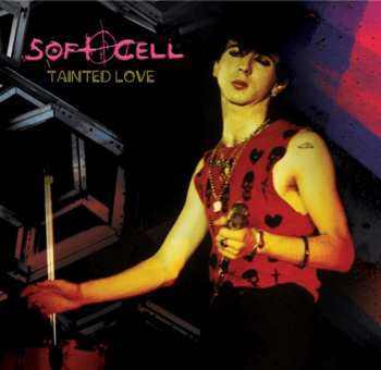 SP Soft Cell: Tainted Love LTD | CLR