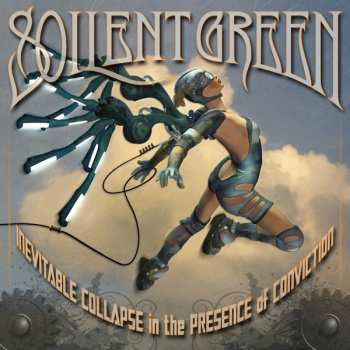 CD Soilent Green: Inevitable Collapse In The Presence Of Conviction
