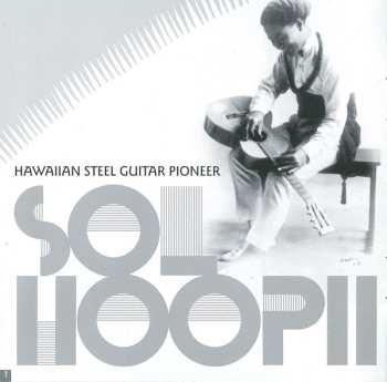 CD Sol Hoopii And His Novelty Quartette: Classic Hawaiian Steel Guitar Performances 1933-34