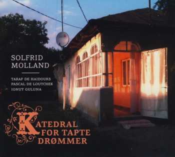 Album Solfrid Molland: Katedral For Tapte Drømmer