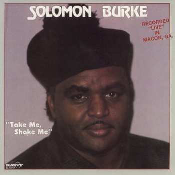 Album Solomon Burke: Take Me, Shake Me