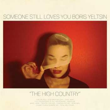 CD Someone Still Loves You Boris Yeltsin: The High Country