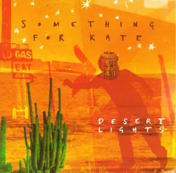 Something For Kate: Desert Lights