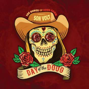 LP Son Volt: Day Of The Doug (The Songs Of Doug Sahm)