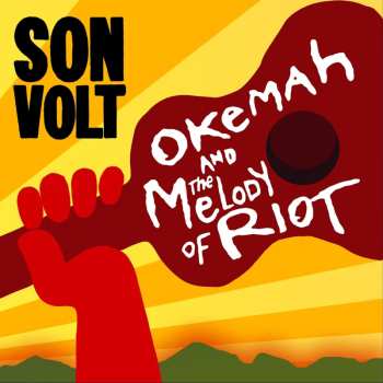 2CD Son Volt: Okemah And The Melody Of Riot DLX