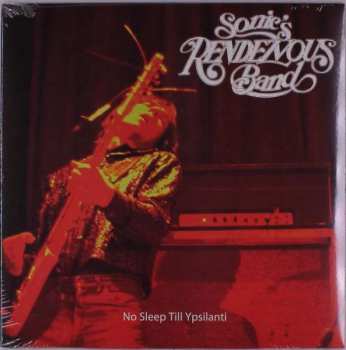 LP Sonic's Rendezvous Band: No Sleep Till Ypsilanti