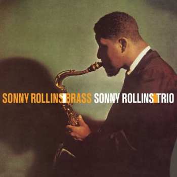 LP Sonny Rollins: Sonny Rollins/Brass - Sonny Rollins/Trio LTD
