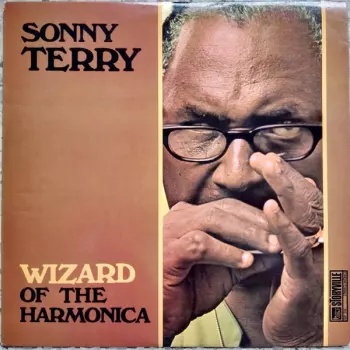 Sonny Terry: Wizard Of The Harmonica