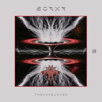 LP Sorxe: The Ark Burner LTD | CLR